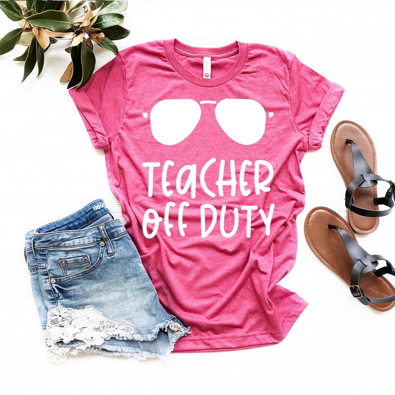 Teacher Off Duty Shirt, Teacher Shirt, End Of School Year Gift, Teacher Summer Tee, Vacation Educators Shirt, Funny Teacher Shirt - 4.jpg