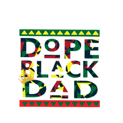 dope black dad svg,juneteenth svg, black history svg, black month history, juneteenth since 1865 file for cricut