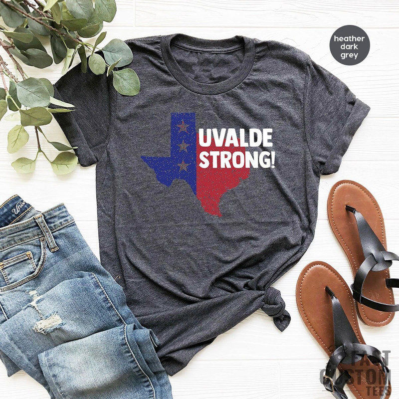 Uvalde Strong Shirt, Pray For Uvalde Shirt, Support Uvalde T Shirt, Gun Control, Texas Shirt, Ban Guns Shirt, Strong Uvalde Shirt - 3.jpg