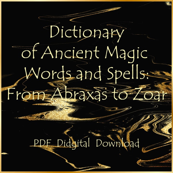 Hidden Spells Dictionary of Ancient Magic Words and Spells:From Abraxas to | Inspire ...