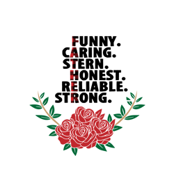 funny caring stern honest reliable strong svg, father svg, fathers day svg, dxf, eps, png, printable, cut file, cricut,