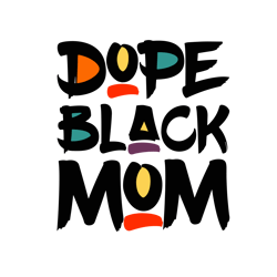 dope black mom svg, african american mom svg, black mom svg, afro mom svg, black woman svg