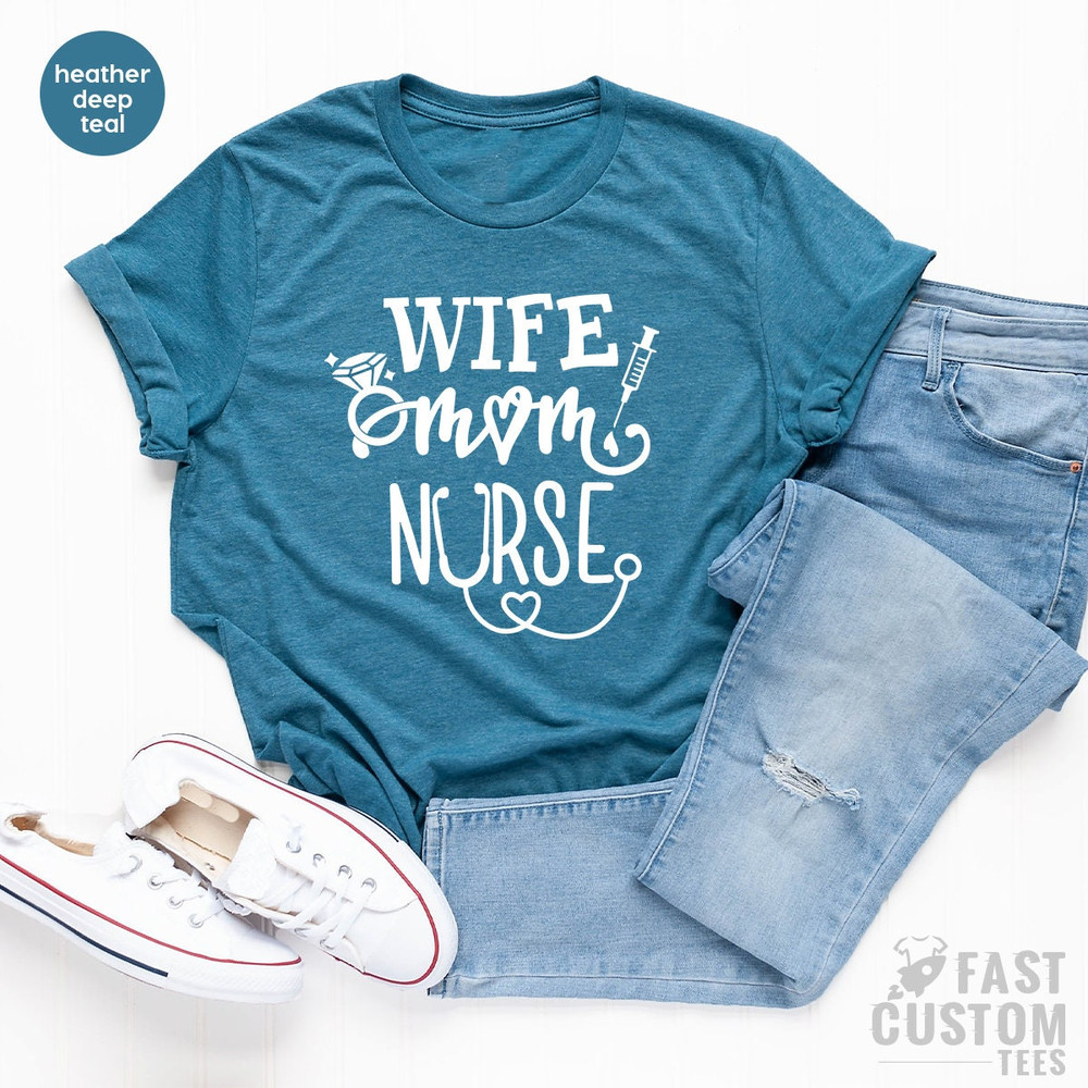 Wife Mom Nurse Shirt, Wife T Shirt, Nursing TShirt, Nurse Tee, Gift For Nurse Mom, Nursing Mom Shirt, Mothers Day Shirts, Mom T Shirt - 5.jpg