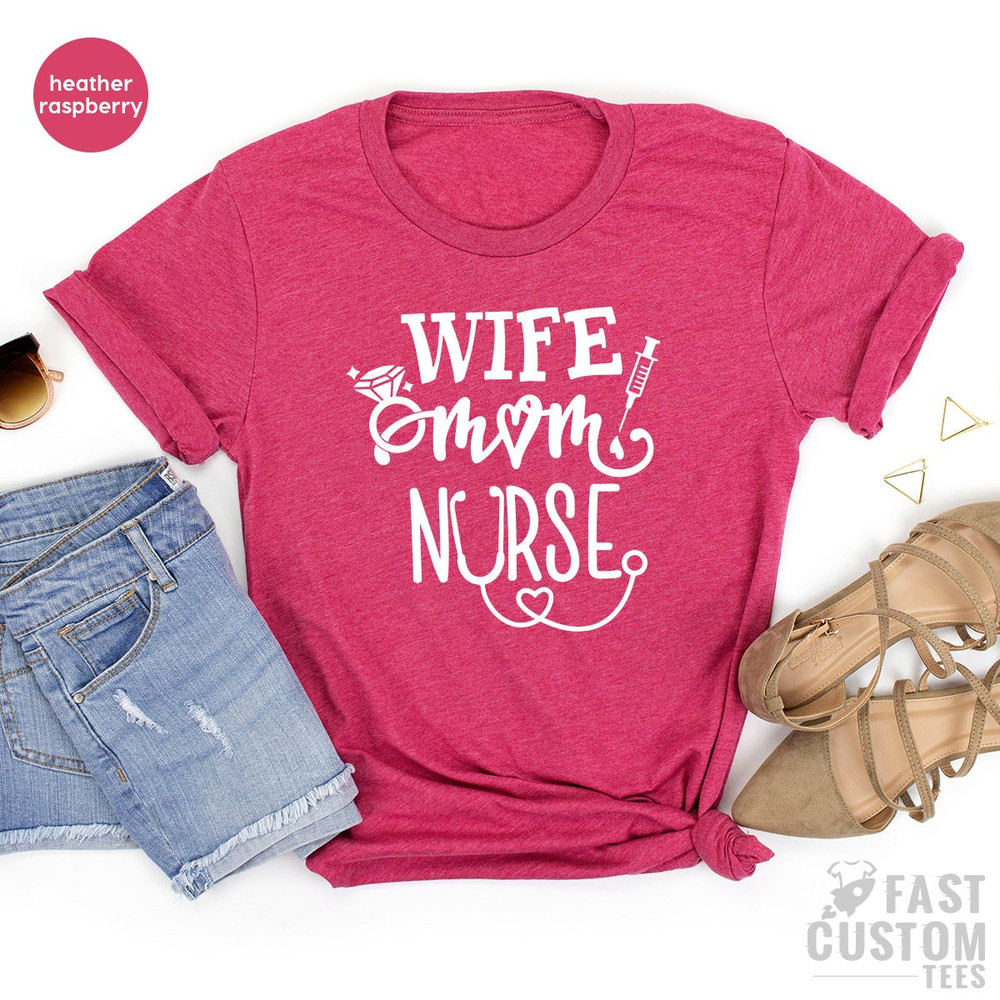 Wife Mom Nurse Shirt, Wife T Shirt, Nursing TShirt, Nurse Tee, Gift For Nurse Mom, Nursing Mom Shirt, Mothers Day Shirts, Mom T Shirt - 6.jpg