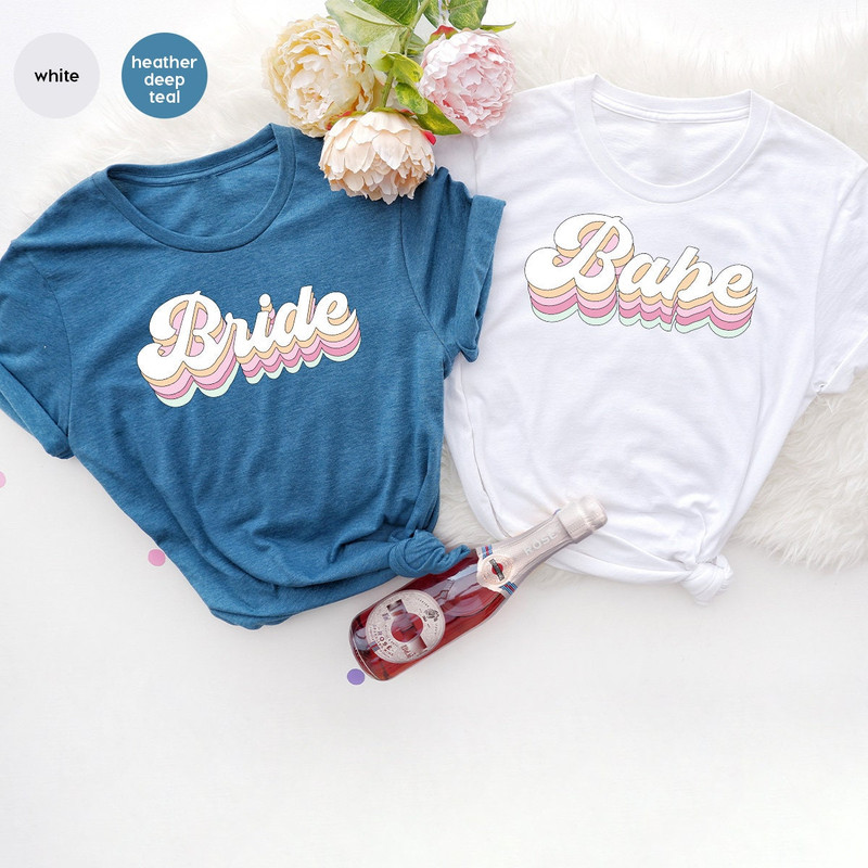Wine Bachelorette Party T-Shirts, Bachelorette Party Shirts, Retro Bride Babe Shirt, Bride Shirt, Team Bride Shirt, Bridesmaid Party Shirt - 7.jpg