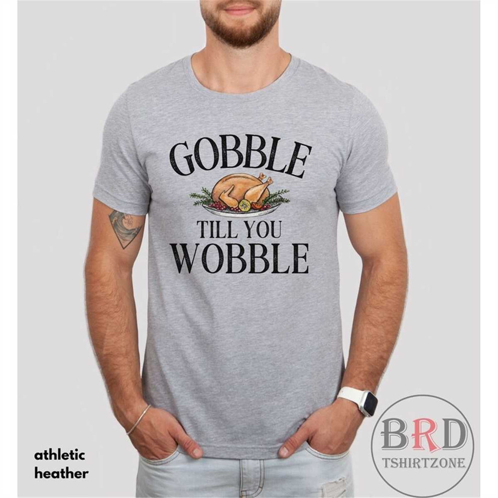 MR-166202317320-thanksgiving-shirt-thanksgiving-for-him-gobble-till-you-athletic-heather.jpg