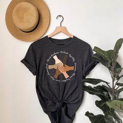 kindness shirt, black lives matter, be kind shirt, teacher shirt, anti-racism shirt, love shirt, equality shirt, humanki