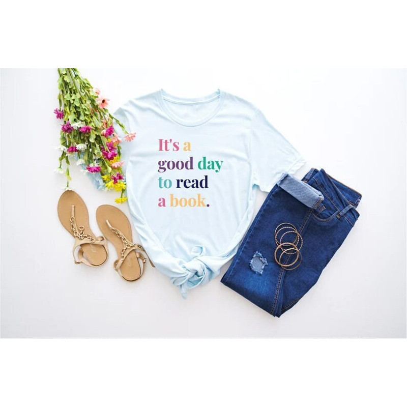 Reading Shirt, Librarian Shirt, Book Lovers Shirt, Teacher Shirts, Reading Gifts, Book Lover, Library Shirt, It's a Good Day to Read a Book - 1.jpg