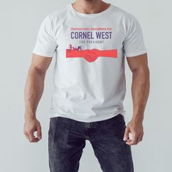 democratic socialists for cornel west for president shirt, unisex clothing, shirt for men women, graphic design