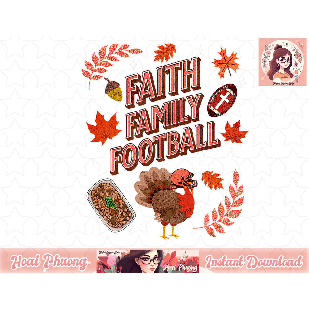 Happy Thanksgiving Football Turkey & Touchdowns Faith Family png, instant download.jpg