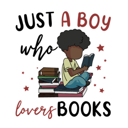 just a boy who lovers books, i love reading book svg, reading book rainbow svg