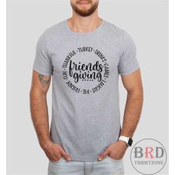 friendsgiving shirt, shirt for friends giving, thanksgiving friends shirts, thanksgiving party shirts, matching shirts f