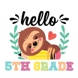 school sloth shirt svg hello 5th grade vector, cute gift for kindergarten svg diy craft svg file for cricut