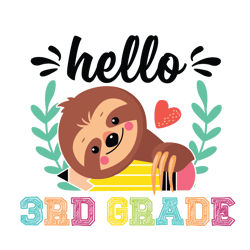 school sloth shirt svg hello 3rd grade vector, cute gift for kindergarten svg diy craft svg file for cricut