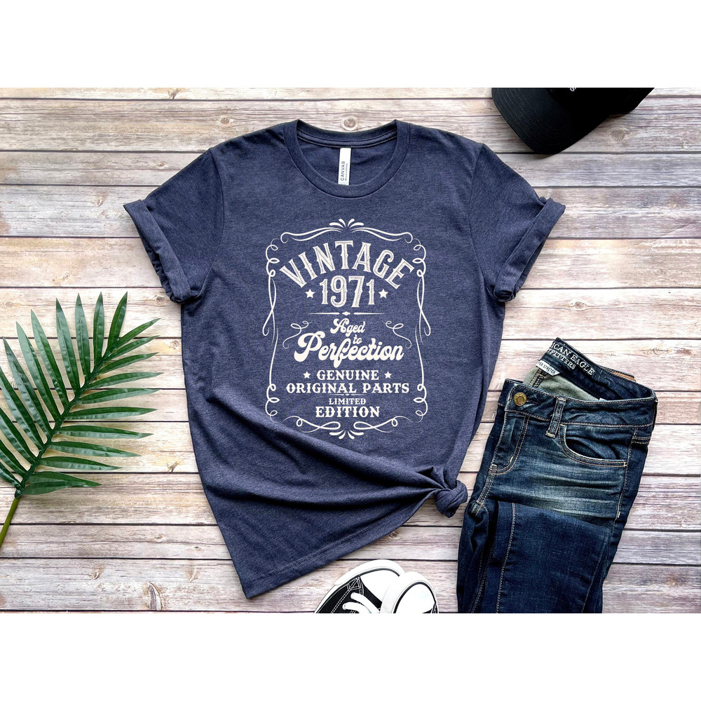50th Birthday Shirt, Vintage 1971, Well Aged, Limited Edition, Original Parts, Birthday Gift - 3.jpg