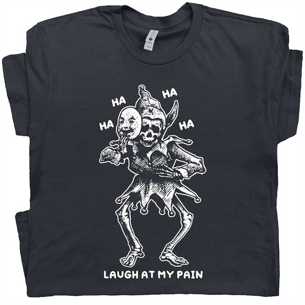 MR-1662023175521-laugh-at-my-pain-shirt-skeleton-joker-shirt-weird-shirts-for-image-1.jpg