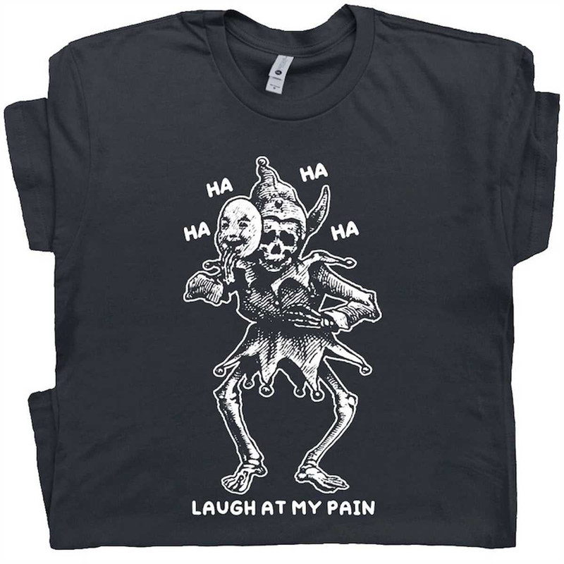 MR-1662023175521-laugh-at-my-pain-shirt-skeleton-joker-shirt-weird-shirts-for-image-1.jpg