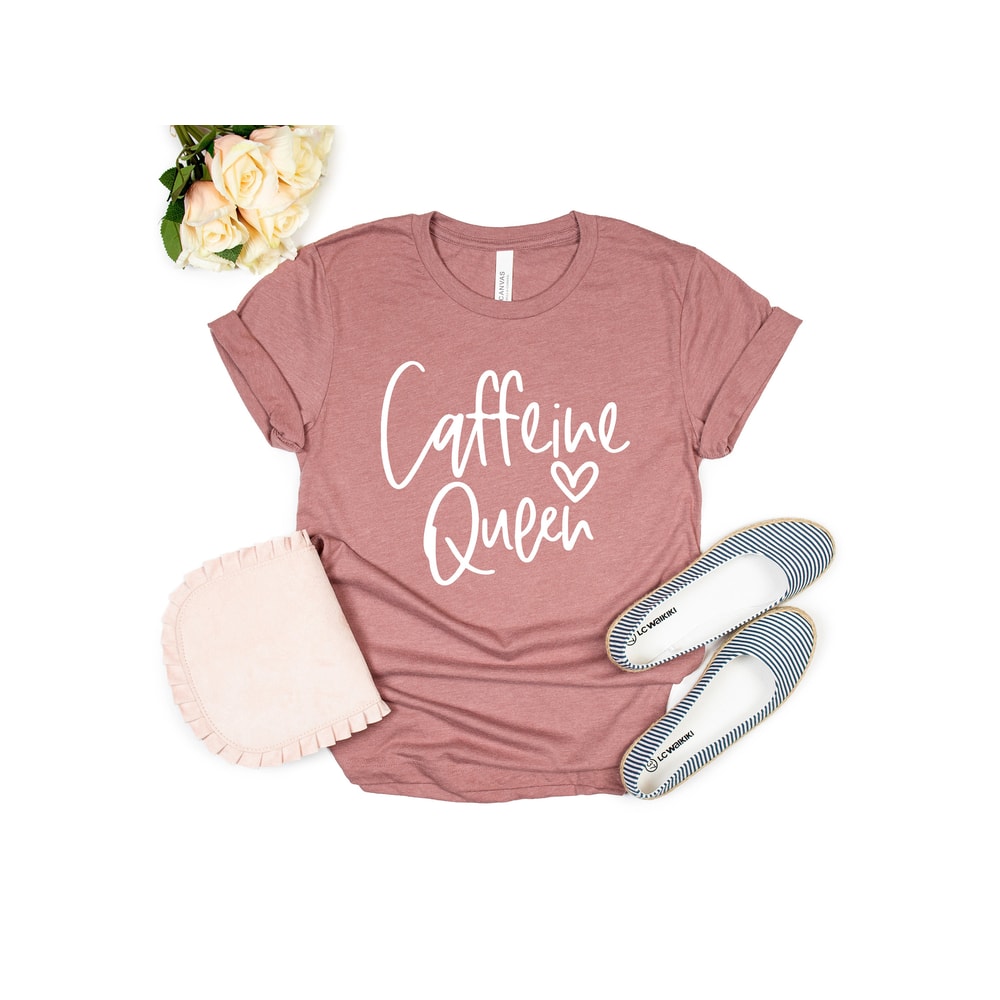 Caffeine queen Funny TShirt tumblr shirt sayings novelty gift women graphic tee shirts for teen Coffee lover Shirts for Women T-Shirts - 3.jpg