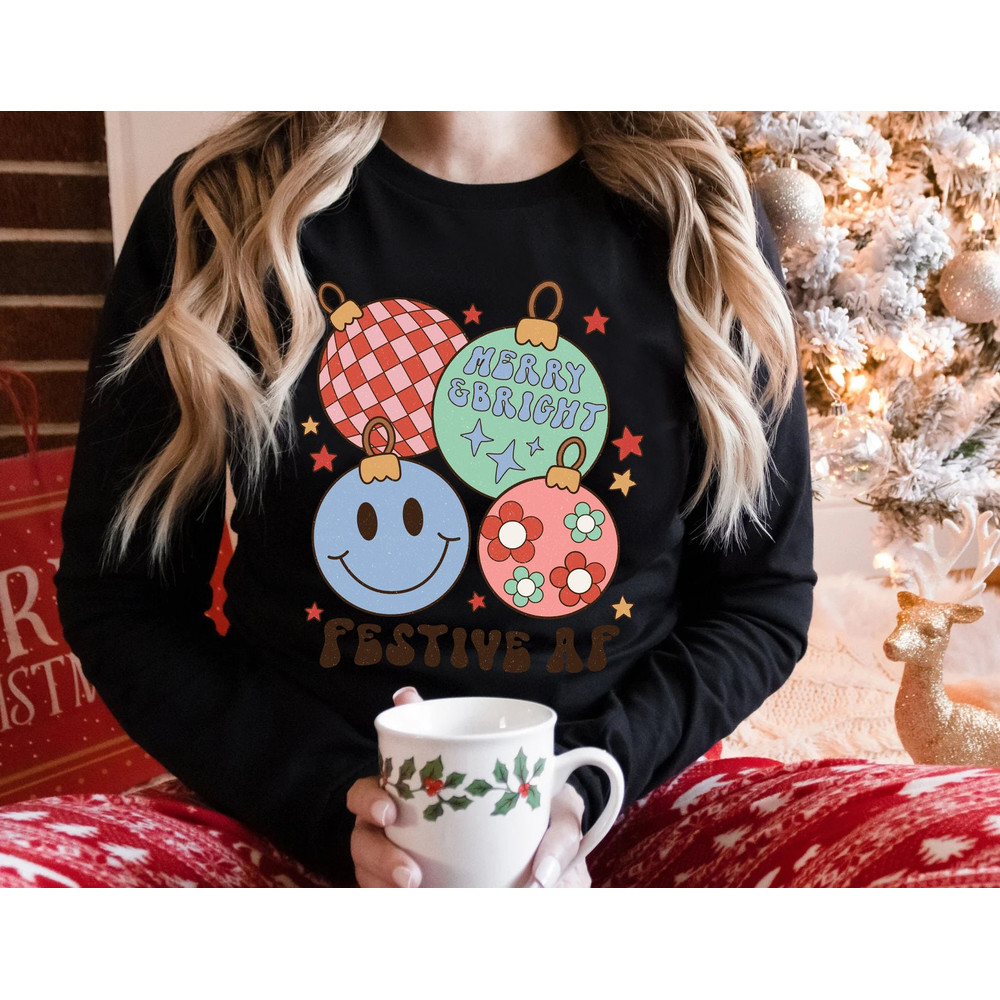 Christmas Sweatshirt, Festive AF Long Sleeve Shirt, Funny Christmas Sweater, Holiday Cheer Sweatshirt, Happy Holidays Tee - 5.jpg