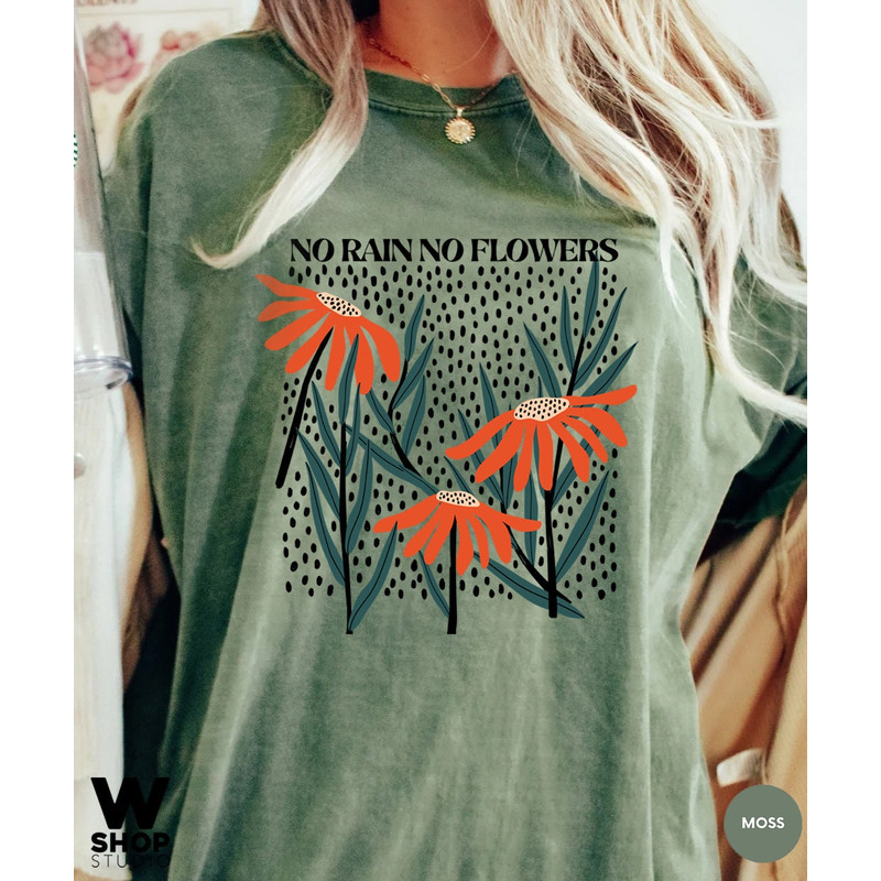 Flower Shirt,  Flower Shirt Aesthetic, Floral Graphic Tee, Oversized No Rain No Flowers Tee, Wildflower T-shirt, Gift For Her - 2.jpg