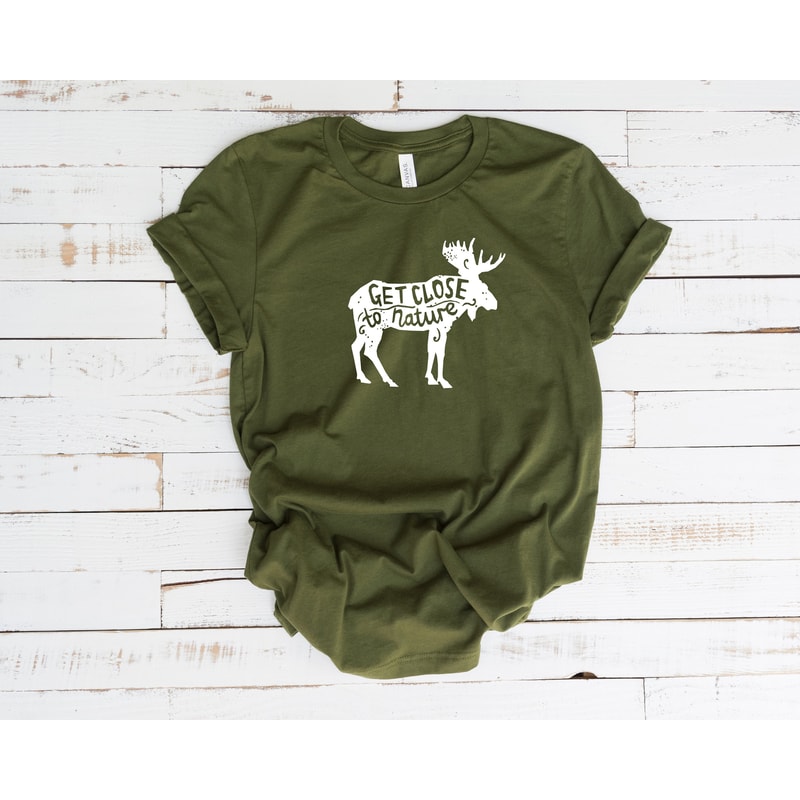 Get Close To Nature Shirt, Moose T-shirt, Nature Lover Gift, Camping Shirt, Wild Animal Shirt - 2.jpg