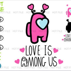 love is among us svg pink, among us svg layered, among us shirt svg, among us png, among us heart svg, among us svg girl
