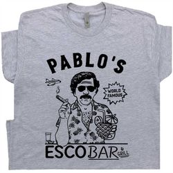 pablo escobar t shirt famous bar t shirt funny beer shirt cool bar pub shirt graphic drinking party tee marijuana stoner