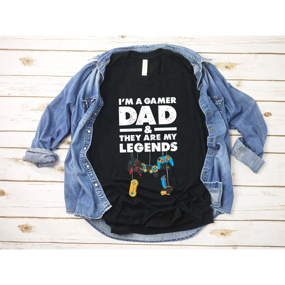 I'm A Gamer Dad, Gaming Shirt, Legends Shirt, New Dad, Baby Announcement, Fathers Day Gift, Daddy to Be, Video Game Shirt, First Time Dad - 1.jpg