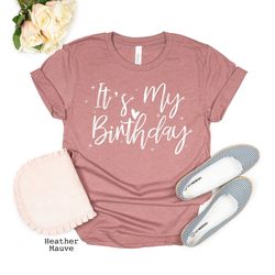it's my birthday - hearts, birthday girl t-shirts, birthday party shirt, birthday gifts, bday shirt