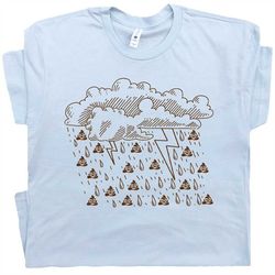 shit storm shirt funny graphic shirts for women men ladies crazy t shirts stupid poop emoji shirt anchorman shirt weird