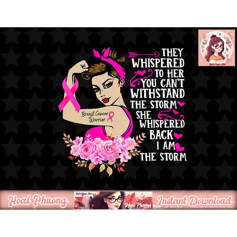 I m The Storm Strong Women Breast Cancer Warrior Pink Ribbon png, instant download.jpg