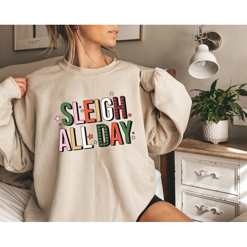 Sleigh All Day Christmas Sweatshirt, Retro Christmas Gift, Sleigh Sweater, Christmas Sweatshirt, Christmas Sweater, Funny Christmas Sweater - 2.jpg
