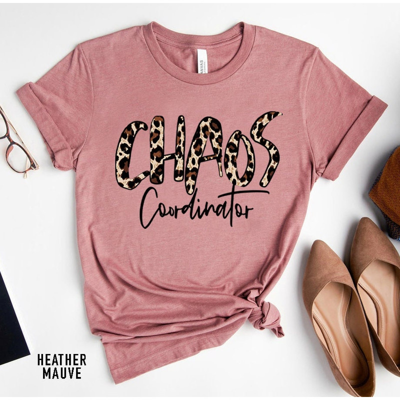 Teacher Shirts, Chaos Coordinator Shirt, School Shirt, Teacher Gift, Kindergarten Teacher, Mom Shirt, Mom of Toddlers, Baby Shower Gift - 1.jpg