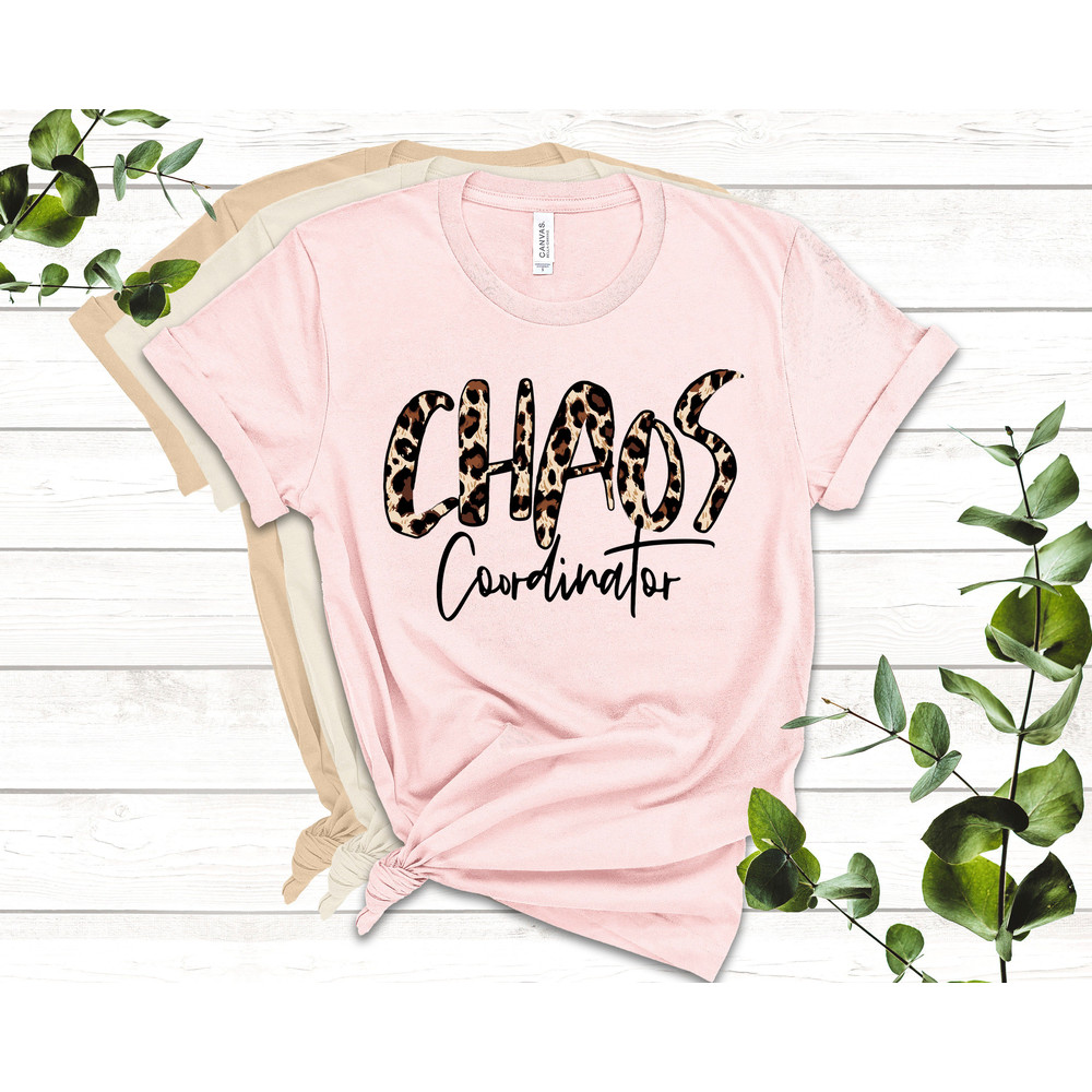 Teacher Shirts, Chaos Coordinator Shirt, School Shirt, Teacher Gift, Kindergarten Teacher, Mom Shirt, Mom of Toddlers, Baby Shower Gift - 5.jpg