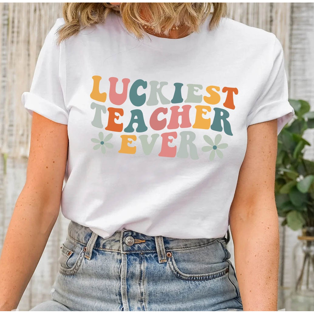 Teacher Shirts, Teacher Appreciation Gift, Teacher Gifts, Teaching Squad T-shirts, Luckiest Teacher Ever Tee, Retro Teacher Shirt - 8.jpg