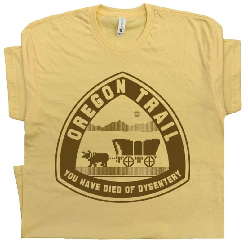 MR-1662023194443-oregon-trail-t-shirt-you-have-died-of-dysentery-t-shirt-funny-image-1.jpg