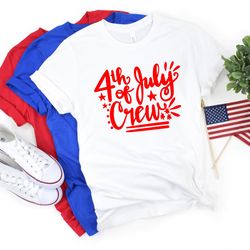 4th of july crew 2022 shirt,freedom shirt,fourth of july shirt,patriotic shirt,independence day shirts,patriotic family