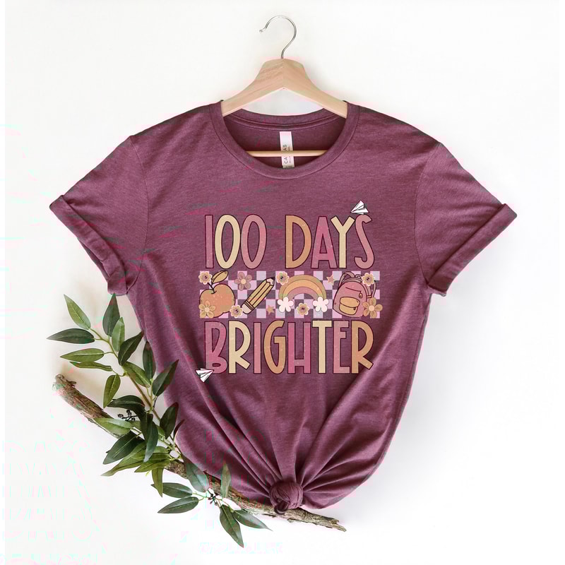100 Days Brighter shirt,100 Days Brighter Shirt,Teacher Shirt,100th Day Of School,Back To School Shirt,Teacher Appreciation,girly school Tee - 2.jpg