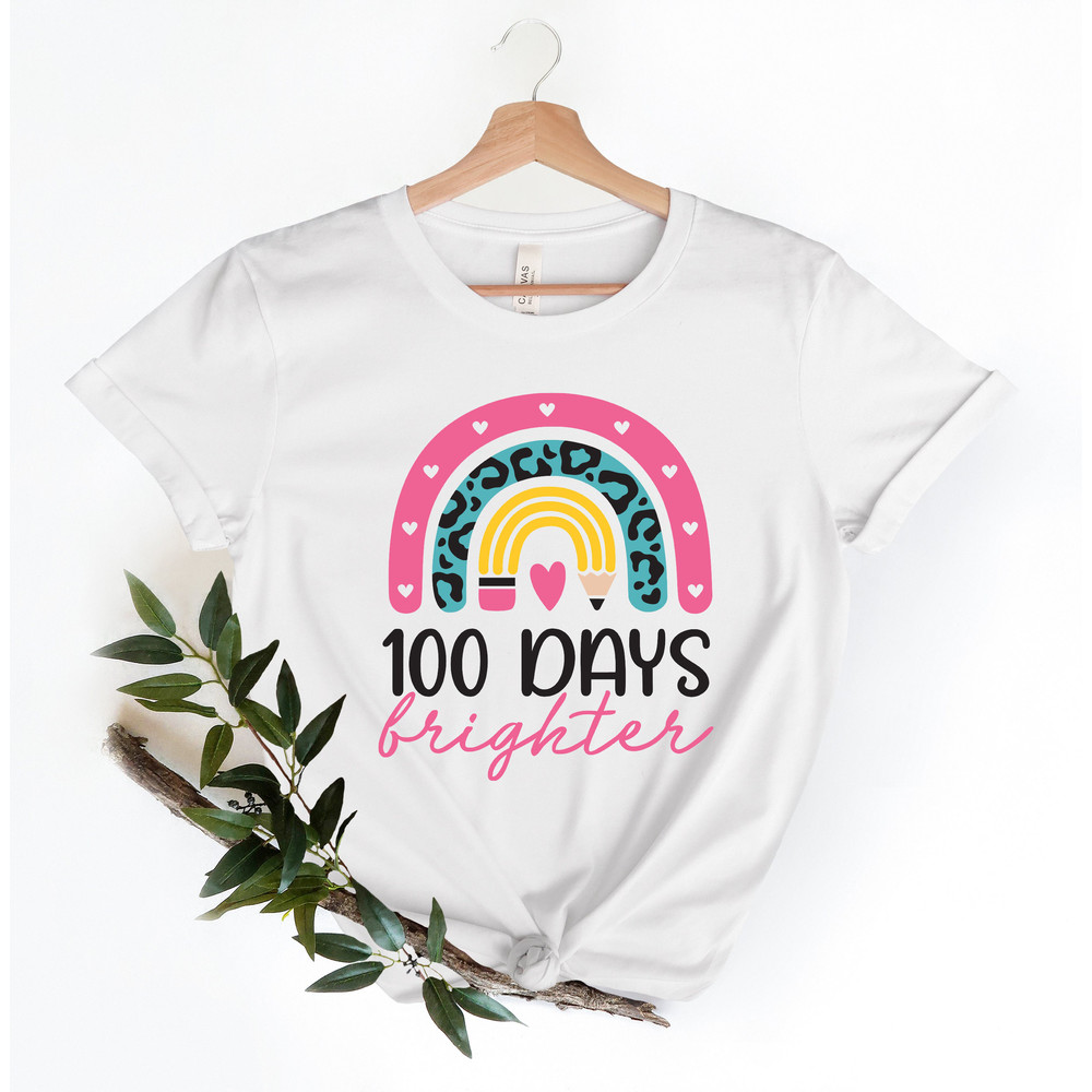 100 Days Brighter shirt,100 Days Brighter Shirt,Teacher Shirt,100th Day Of School,Back To School Shirt,Teacher Appreciation,Rainbow Pencil - 2.jpg