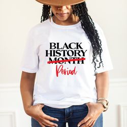 365 days black history month shirt,african american shirt,black power shirt,i am black history shirt,black lives matter
