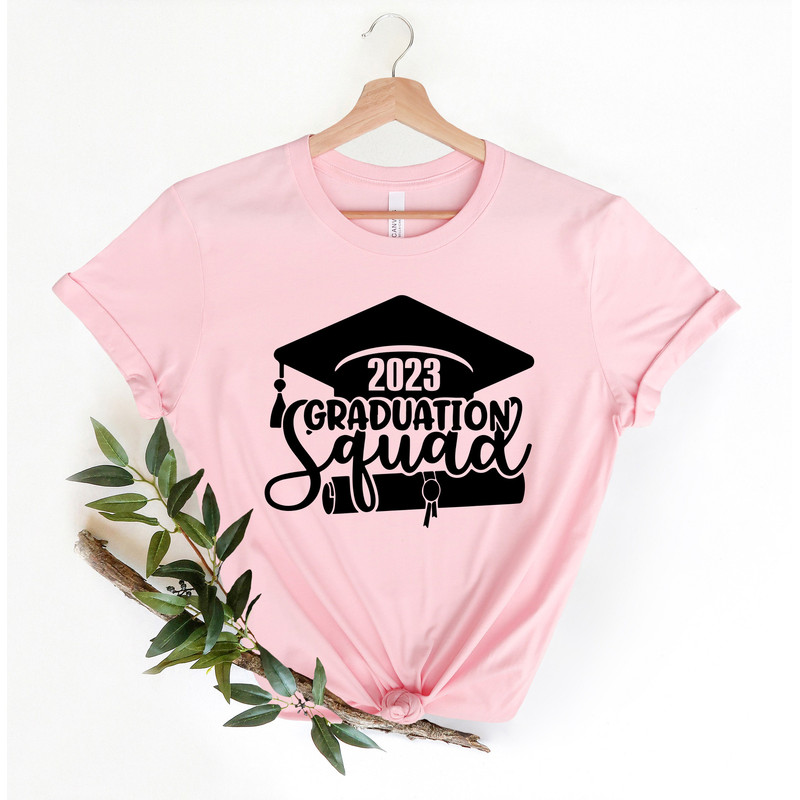 2023 Graduate Squad Shirt, Graduate Shirts 2023, Class of 2023 Shirt,Graduation Shirt for Woman, Graduate Party Shirt, Graduation Gift - 3.jpg