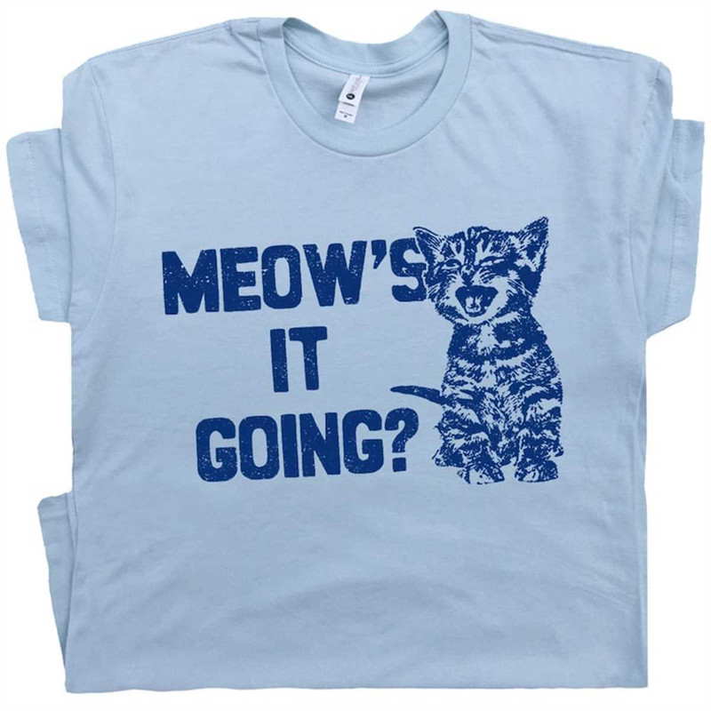 MR-1662023203223-funny-cat-t-shirt-meows-it-going-shirt-cute-cat-pun-tee-image-1.jpg