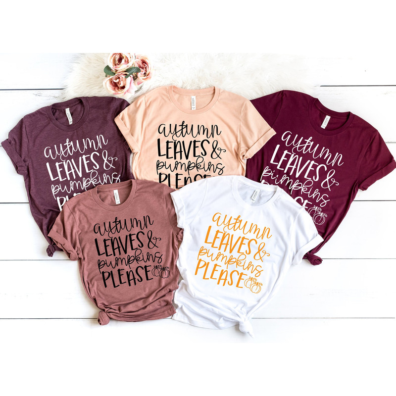 Autumn Leaves Pumpkin Please Tee, Thankful Fall, Fall Family Shirts, Thanksgiving Shirts, Family Matching Shirts, Cute Tshirt, Pumpkin Shirt - 1.jpg