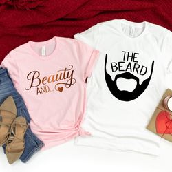 beauty and the beard shirt,valentines day shirts for woman,heart shirt,cute valentine,valentines day gift,matching coupl