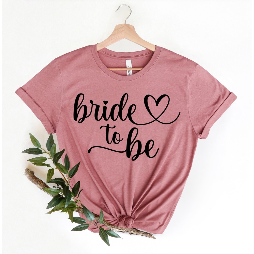 Bride Shirt, Bride to Be, Engagement Shirt, Honeymoon Shirt, Bridal Gift, Wedding Tee, Bridal Shower Gift, Bride Tshirt, Future Mrs - 3.jpg