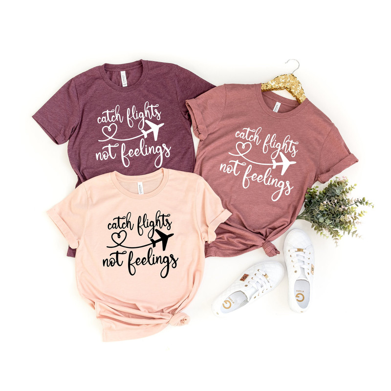 Catch The Flights Not Feeling, Airplane Heart Shirt, Flight Attendant Shirt, Pilot Shirt, Traveler, Trip, Adventure Shirt - 1.jpg