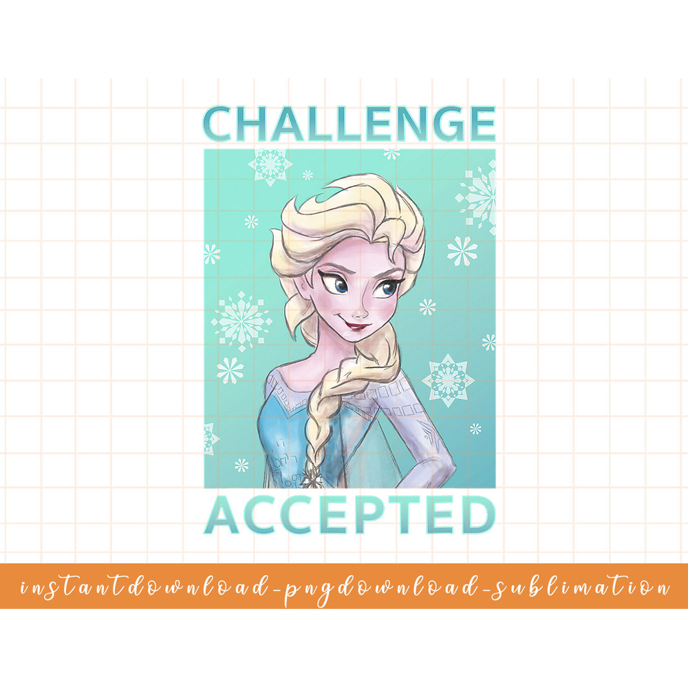 Disney Frozen Elsa Challenge Accepted png, sublimate, digital download.jpg