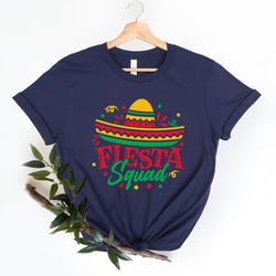 cinco de mayo shirt, fiesta shirt, womens cinco de mayo shirt, mexican fiesta party shirts, fiesta squad shirt, mexican