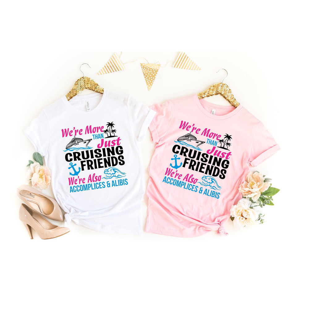 Cruising Friends Shirt,Cruise Life Shirt,Cruise Vacation Tee,Friend Vacation Shirt,Summer Friend Shirt,Cruise Squad Shirt,Nautical Shirt - 1.jpg