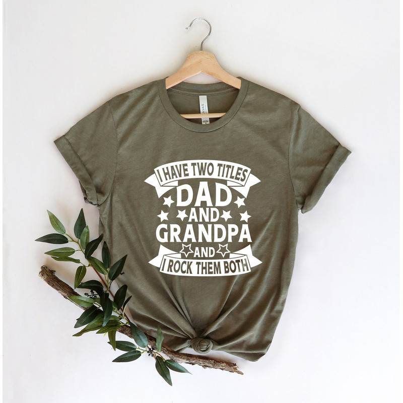 Dad Grandpa Great-Grandpa Shirt, Grandfather Shirt, Father's Day Gift, Father's Day Shirt, Grandpa Gift, I Just Keep Getting Better Shirt - 2.jpg